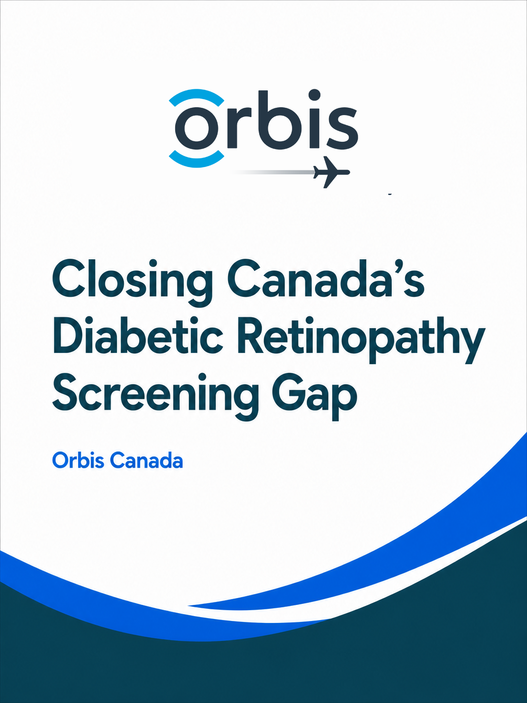 Report Cover - Closing Canada's Diabetic Retinopathy Screening Gap
